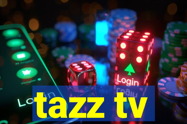 tazz tv